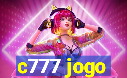 c777 jogo